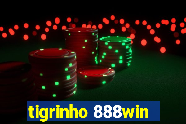 tigrinho 888win